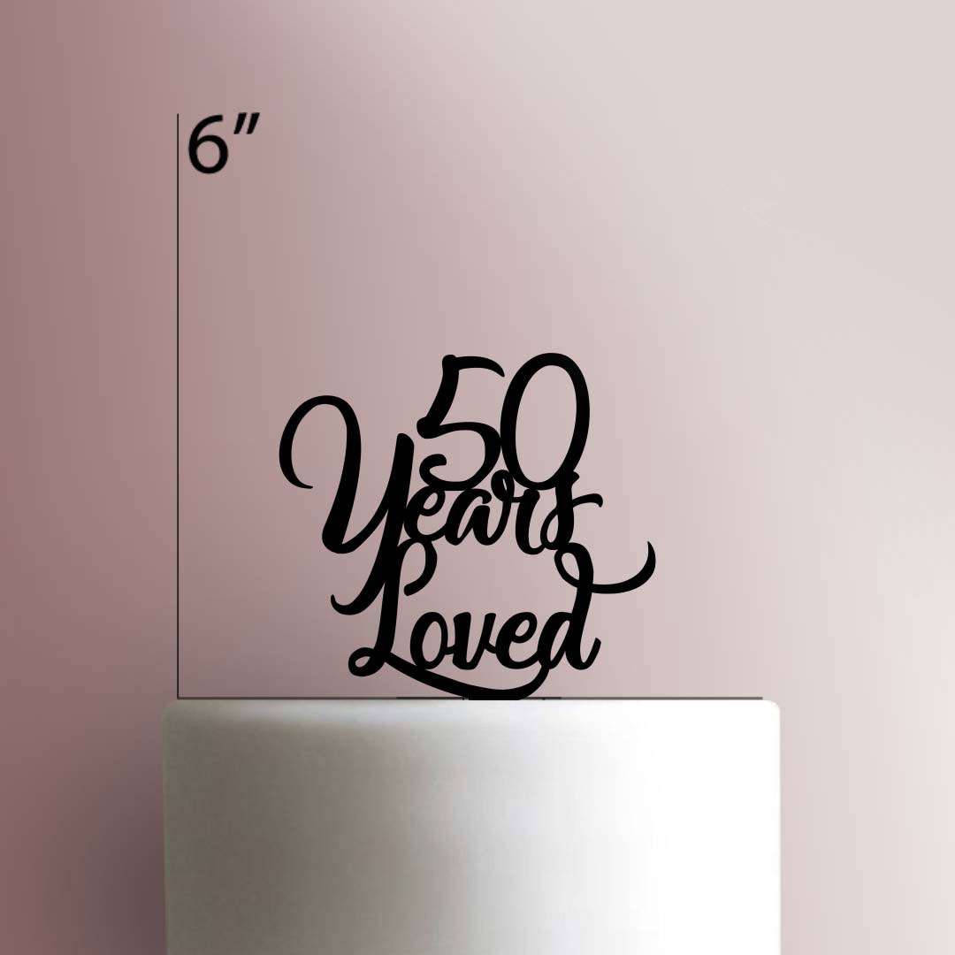 Custom Years Loved 225-108 Cake Topper