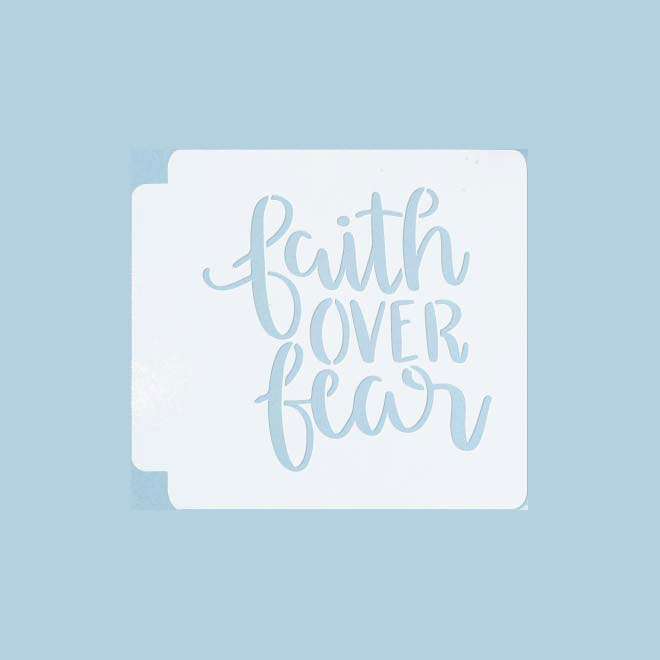 Faith Over Fear 783-423 Stencil