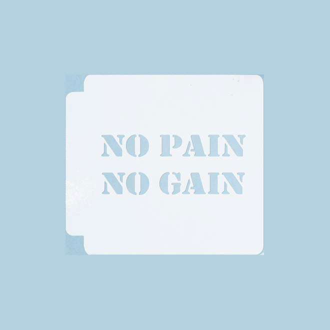 No Pain No Gain 783-408 Stencil