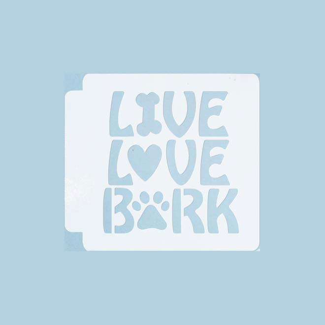 Live Love Bark 783-622 Stencil