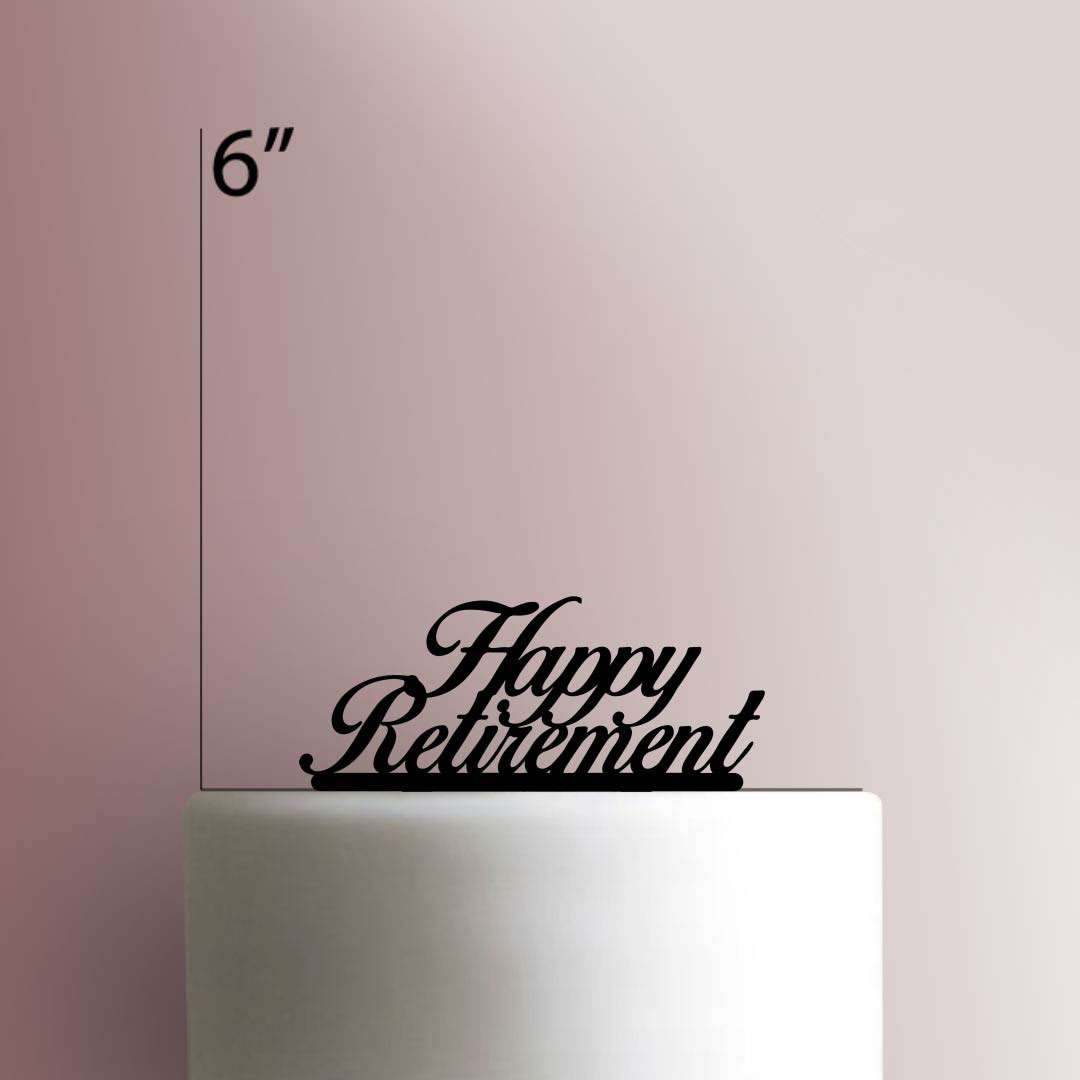 Happy Retirement 225-147 Cake Topper