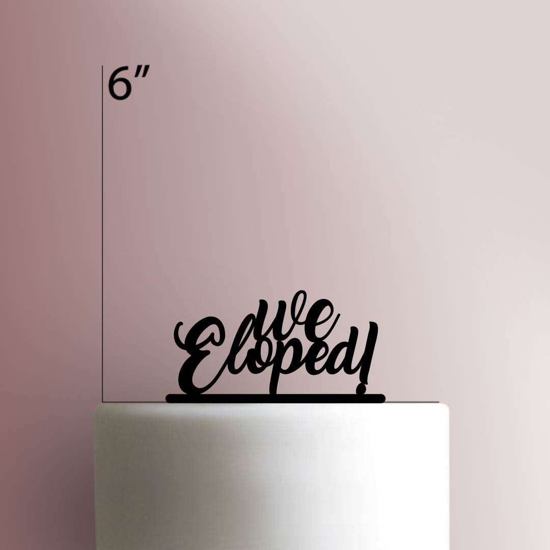 We Eloped! 225-417 Cake Topper