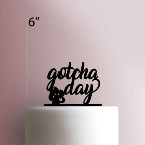 Gotcha Day 225-476 Cake Topper