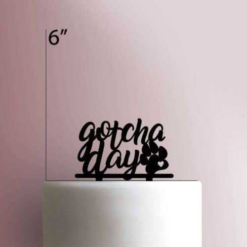 Gotcha Day 225-478 Cake Topper