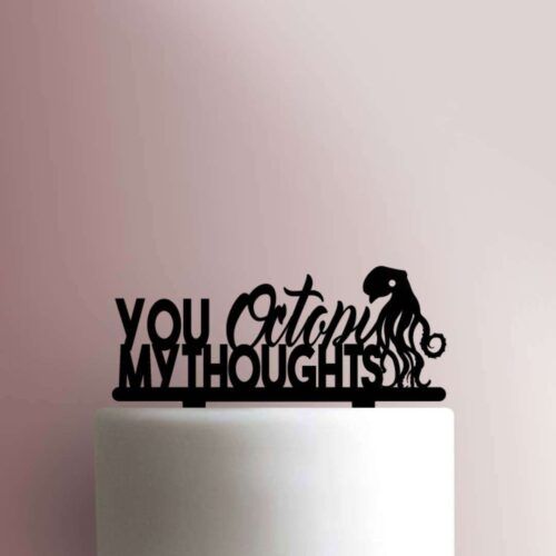 You Octopi My Thoughts 225-315 Cake Topper