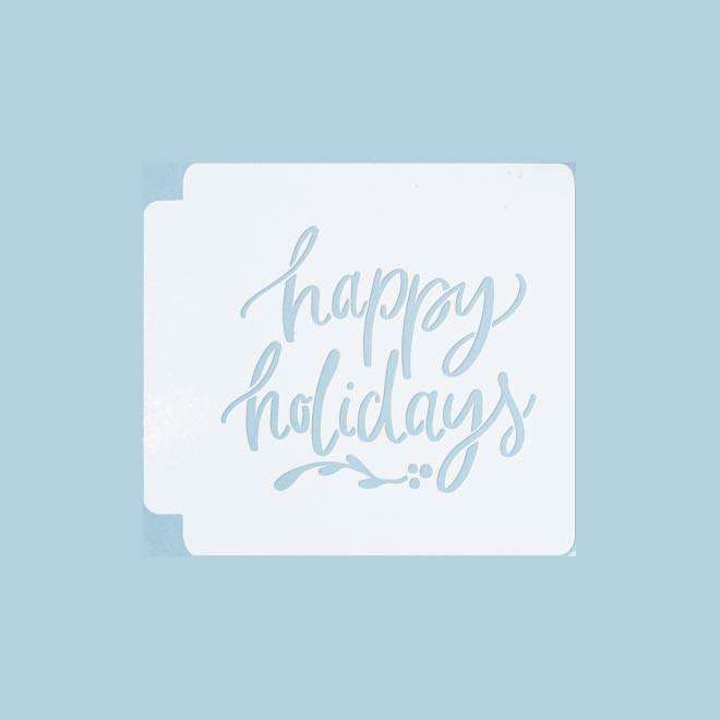 Happy Holidays 783-A264 Stencil