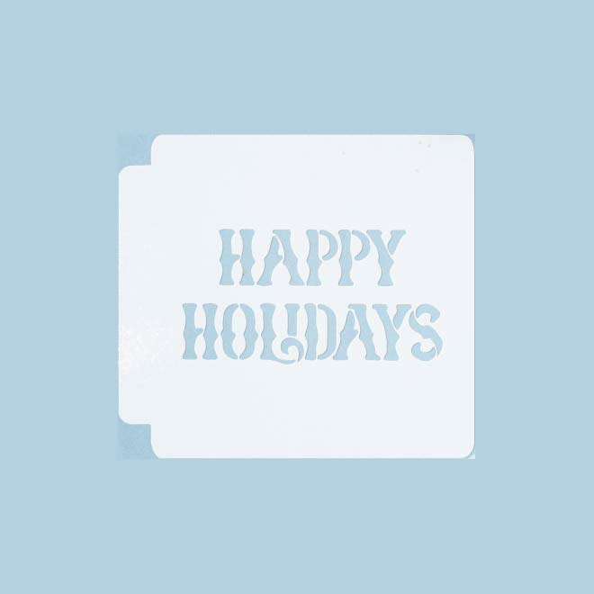 Happy Holidays 783-A297 Stencil