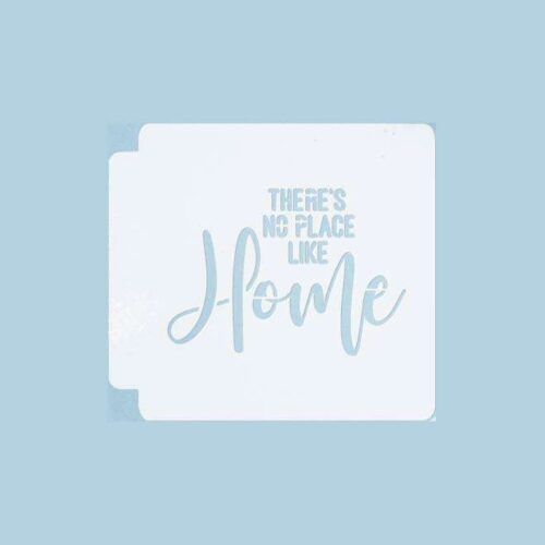 Theres No Place Like Home 783-B286 Stencil
