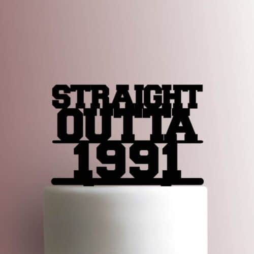 Custom Straight Outta Year 225-A210 Cake Topper