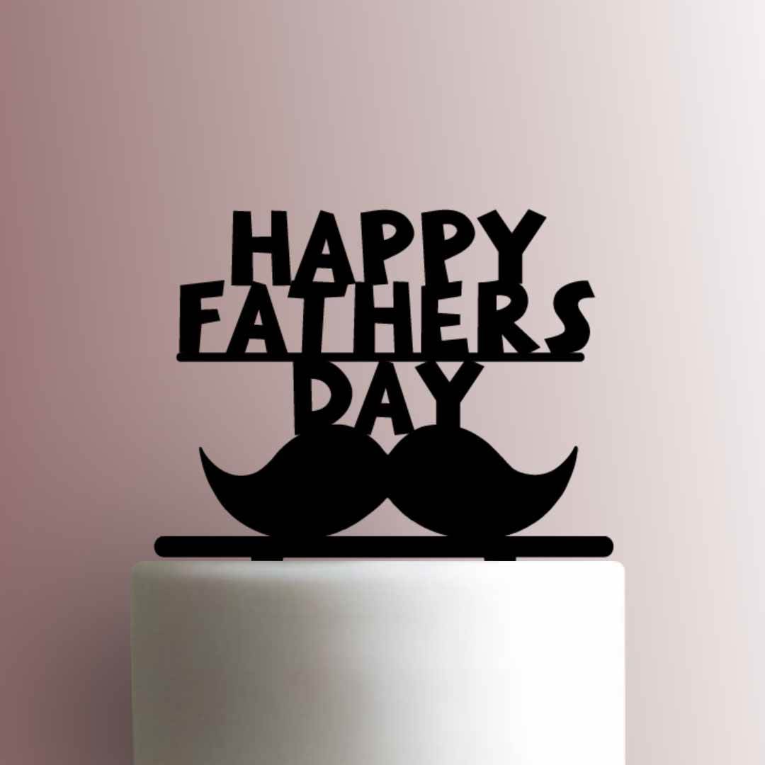 Mustache Happy Fathers Day 225-A268 Cake Topper
