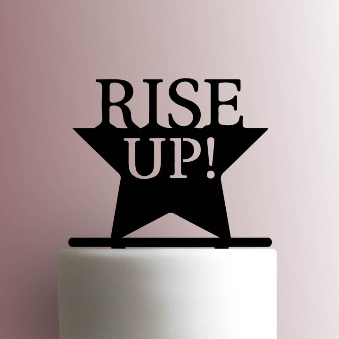 Hamilton - Rise Up 225-A544 Cake Topper