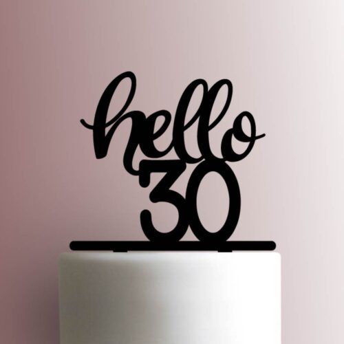 Hello 30 225-A687 Cake Topper