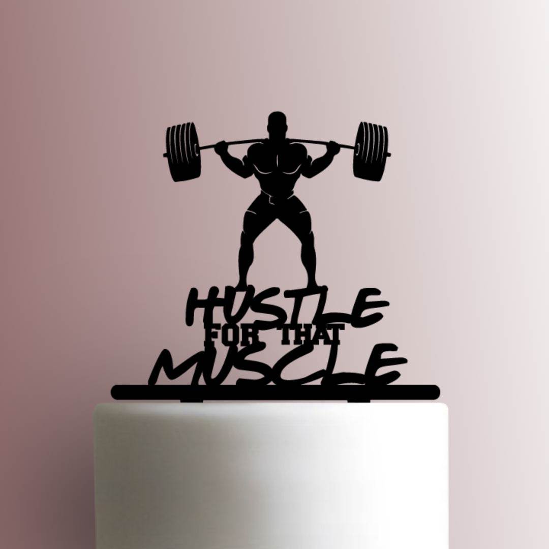 Weightlifter Hustle For That Muscle 225-A775 Cake Topper