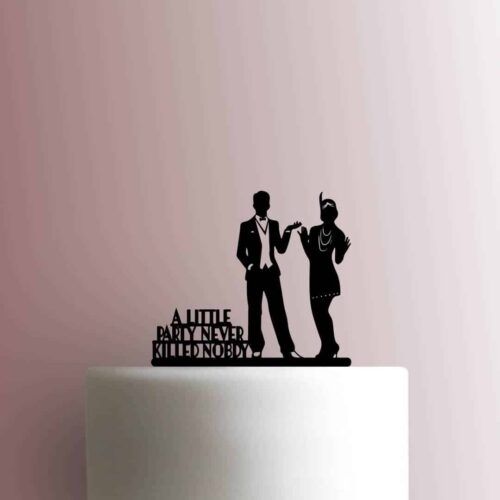 1920s A Little Party Never Killed Nobody 225-B543 Cake Topper